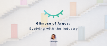 Glimpse of Argos: Evolving with the Industry